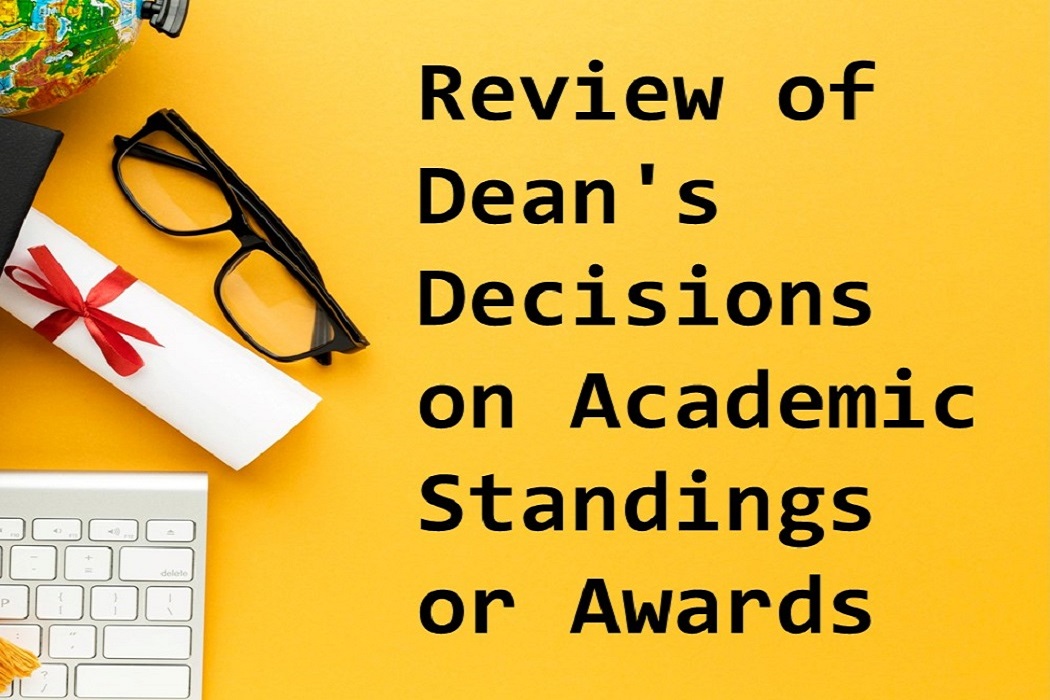 Review of Dean's Decisions on Academic Standings or Awards