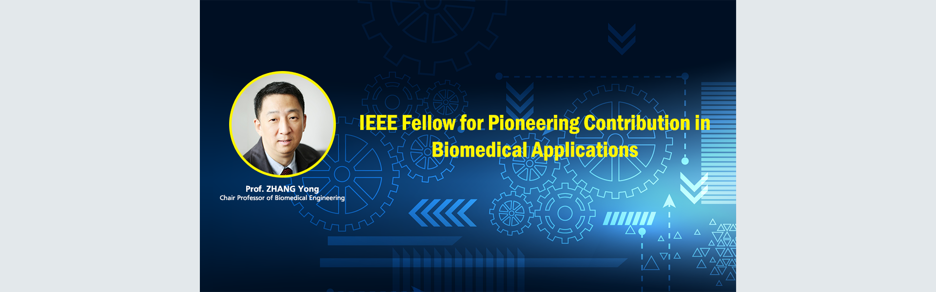 IEEE Fellow for Pioneering Contributions in Biomedical Applications