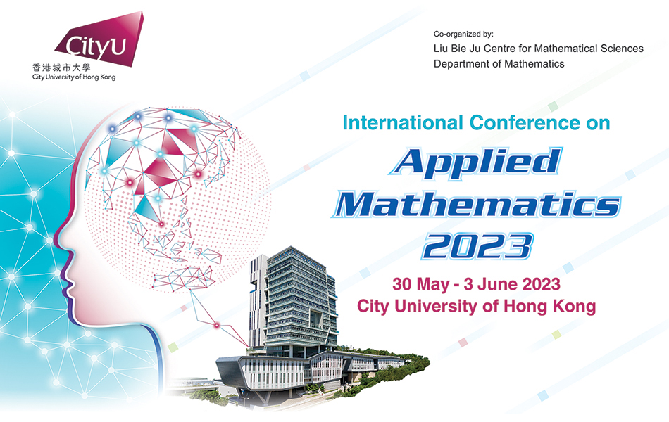 International Conference on Applied Mathematics 2022 CityU LBJ