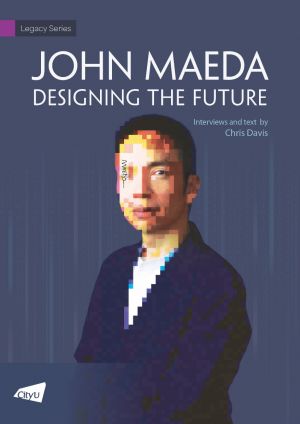 John Maeda - Designing the Future 