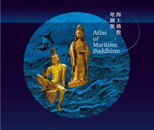 Atlas of Maritime Buddhism